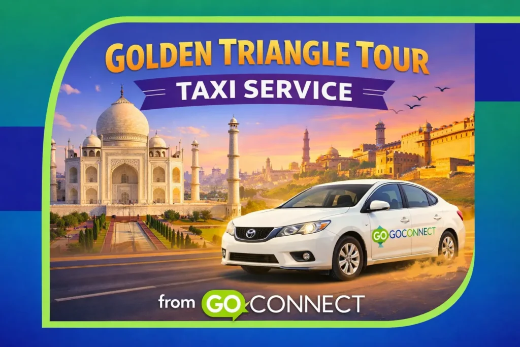 Golden Triangle Taxi tour by GoConnect